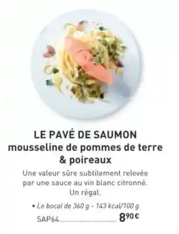Comtesse du Barry Le pavé de saumon mousseline de pommes de terre & poireaux offre