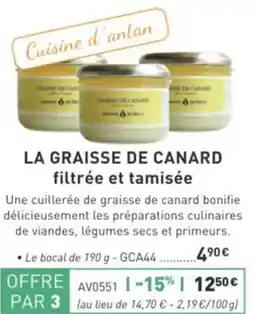 Comtesse du Barry La graisse de canard filtrée et tamisée offre