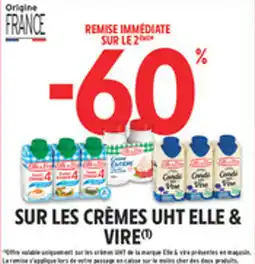 Intermarché Drive Sur les cremes uht elle & vire offre