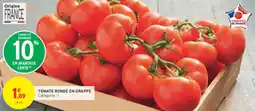 Intermarché Drive Tomate ronde en grappe offre
