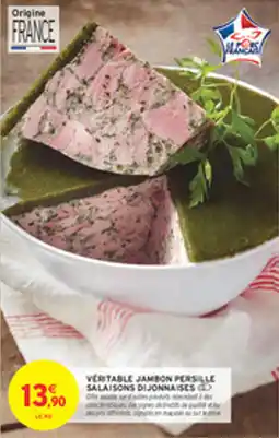 Intermarché Drive Veritable jambon persille salaisons dijonnaises offre