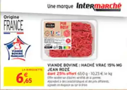Intermarché Drive Viande bovine hache vrac 15% mo jean roze offre