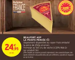 Intermarché Drive Beaufort aop la pointe percee offre