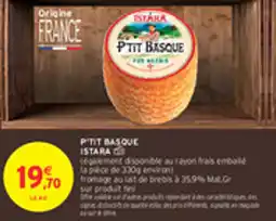 Intermarché Drive P'tit basque istara offre