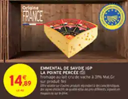 Intermarché Drive Emmental de savoie igp la pointe percee offre