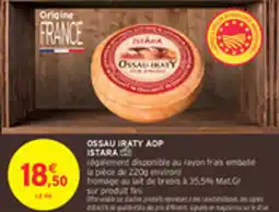 Intermarché Drive Ossau iraty adp istara offre