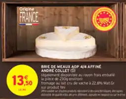 Intermarché Drive Brie de meaux aop 4 4 affine andre collet offre