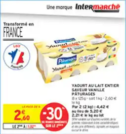 Intermarché Drive Yaourt au lait entier saveur vanille paturages offre