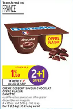 Intermarché Drive Creme dessert saveur chocolat affre plaisir danette offre