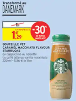 Intermarché Drive Bouteille pet caramel macchiato flavour starbucks offre