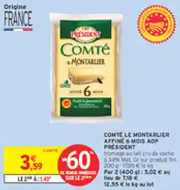 Intermarché Drive Comté le montarlier affine 6 mois aop president offre