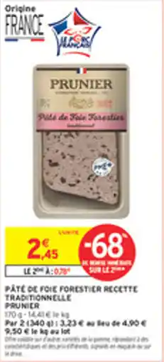 Intermarché Drive Pâté de foie forestier recette traditionnelle prunier offre