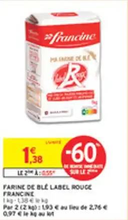 Intermarché Drive Farine de ble label rouge francine offre