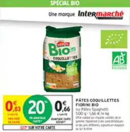Intermarché Drive Pùtes coquillettes fiorini bio offre