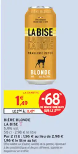 Intermarché Drive Buere blonde la bise offre
