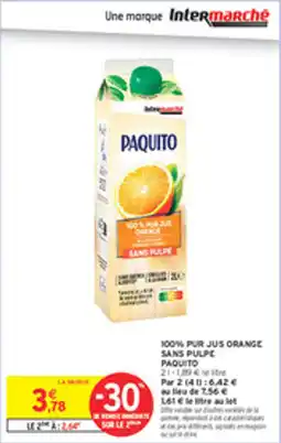 Intermarché Drive 100% pur jus orange sans pulpe paquito offre
