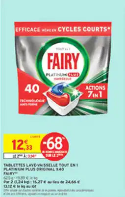 Intermarché Drive Tablettes lave-vaisselle tout en 1 platinium plus original x40 fairy offre