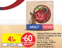 Intermarché Drive Croquettes chien mini adulte au boeuf et riz purina one offre