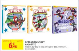 Intermarché Drive Operation spidey hachette offre
