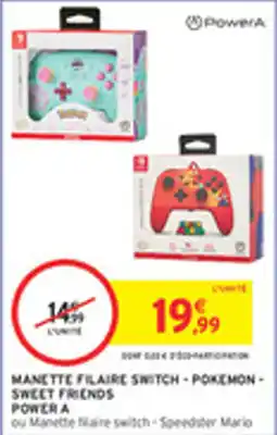 Intermarché Drive Manette filaire switch pokemon sweet friends power a offre