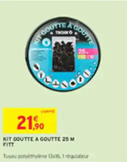 Intermarché Drive Kit goutte a goutte 25 m fitt offre