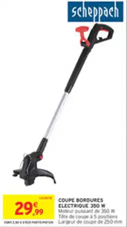 Intermarché Drive Coupe bordures electrique 350 w offre