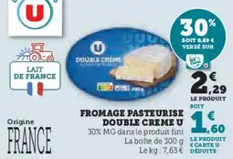 Hyper U Fromage pasteurise double creme u offre