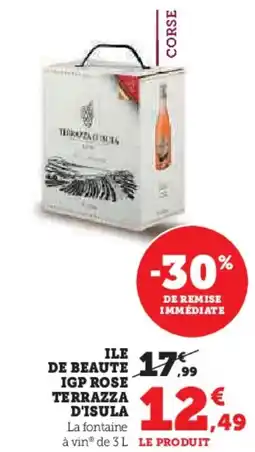 Hyper U Ile de beaute igp rose terrazza d'isula offre