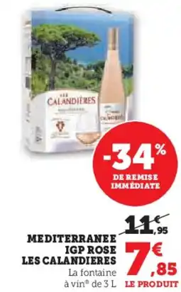 Hyper U Mediterranee igp rose les calandieres offre