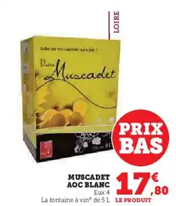 Hyper U Muscadet aoc blanc offre