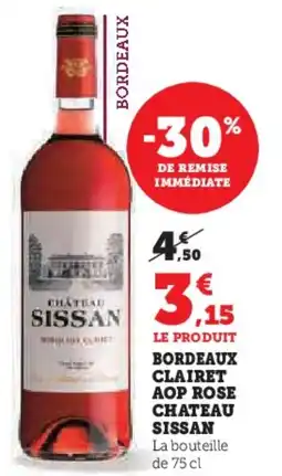 Hyper U Bordeaux clairet aop rose chateau sissan offre
