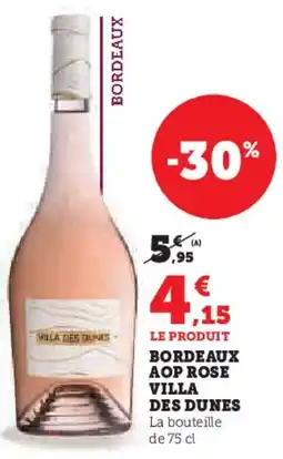 Hyper U Bordeaux aop rose villa des dunes offre