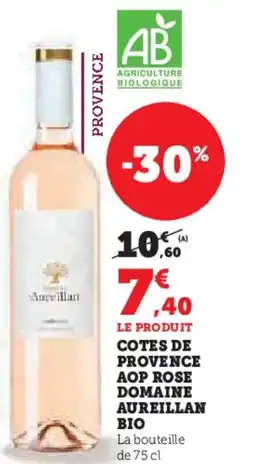 Hyper U Cotes de provence aop rose domaine aureillan bio offre