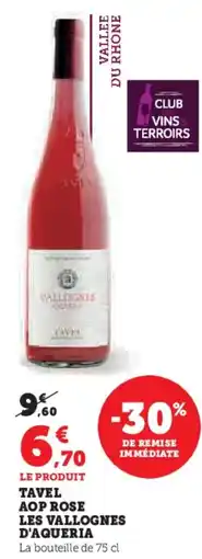 Hyper U Tavel aop rose les vallognes d'aqueria offre