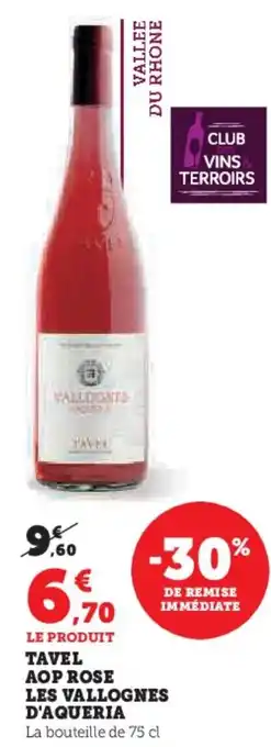 Hyper U Tavel aop rose les vallognes d'aqueria offre