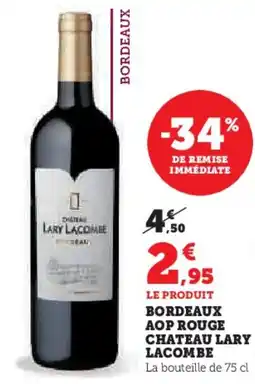 Hyper U Bordeaux aop rouge chateau lary lacombe offre