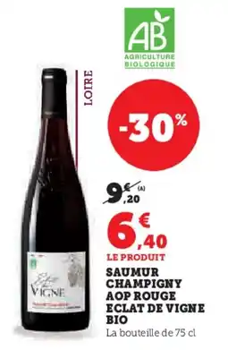 Hyper U Saumur champigny aop rouge eclat de vigne offre