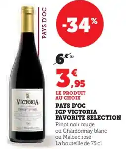 Hyper U Pays d'oc igp victoria favorite selection offre