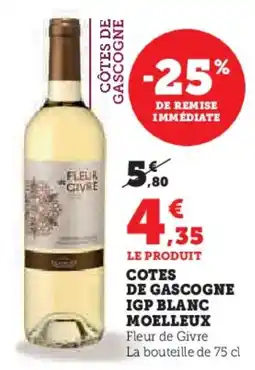 Hyper U Cotes de gascogne igp blanc moelleux offre