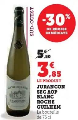 Hyper U Jurancon sec aop blanc roche guilhem offre