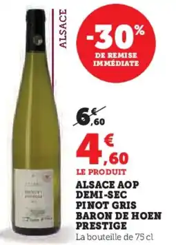 Hyper U Alsace aop demi sec pinot gris baron de hoen prestige offre