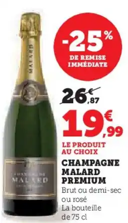 Hyper U Champagne malard premium offre