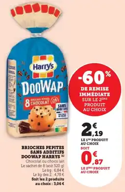 Hyper U Brioches pepites sans additifs doowap harrys offre