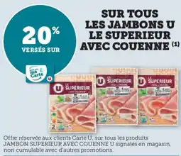 Hyper U Sur tous les jambons u le superieur avec couenne offre