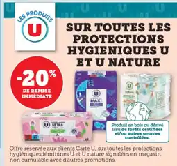Hyper U Sur toutes les protections hygieniques u et u nature offre