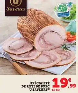 Hyper U Spécialité de rôti de porc u saveurs offre