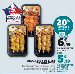 Hyper U Brochette de filet de poulet u offre