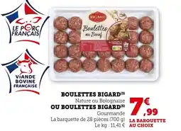 Super U BIGARD Boulettes offre