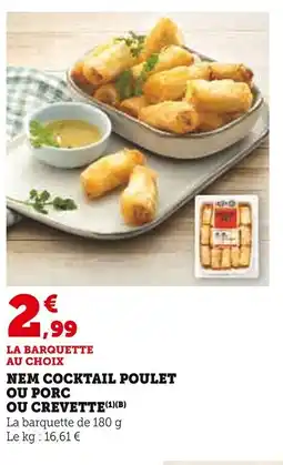 Super U Nem cocktail poulet ou porc offre