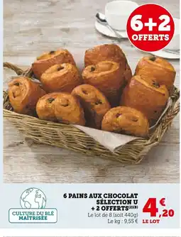 Super U 6 pains aux chocolat offre